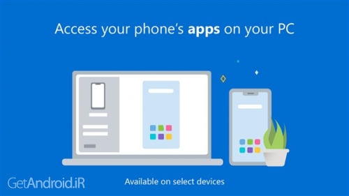 دانلود برنامه Your Phone Companion - Link to Windows اندروید