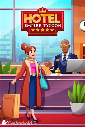 دانلود بازی Hotel Empire Tycoon اندروید