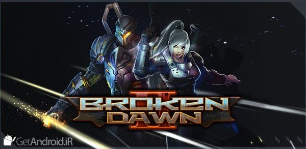 بازی Broken Dawn II اندروید