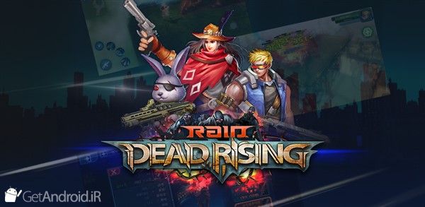 بازی Raid Dead Rising اندروید