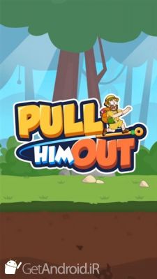 دانلود بازی Pull Him Out اندروید
