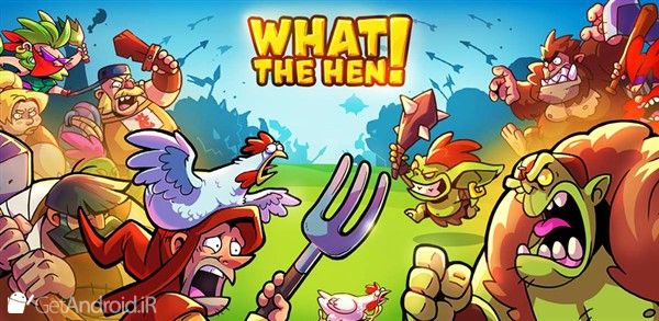 بازی What the Hen اندروید