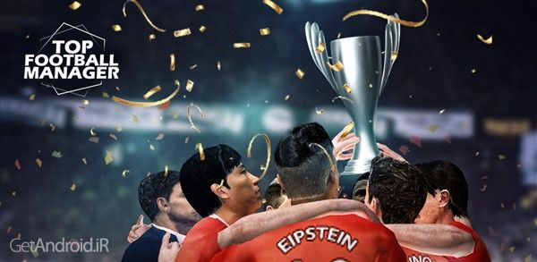 بازی Top Football Manager 2024 اندروید