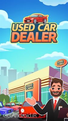 دانلود بازی Used Car Dealer Tycoon اندروید